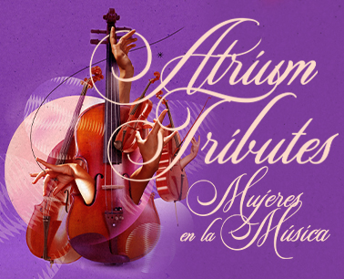 ATRIUM TRIBUTES- MUJERES EN LA MÚSICA